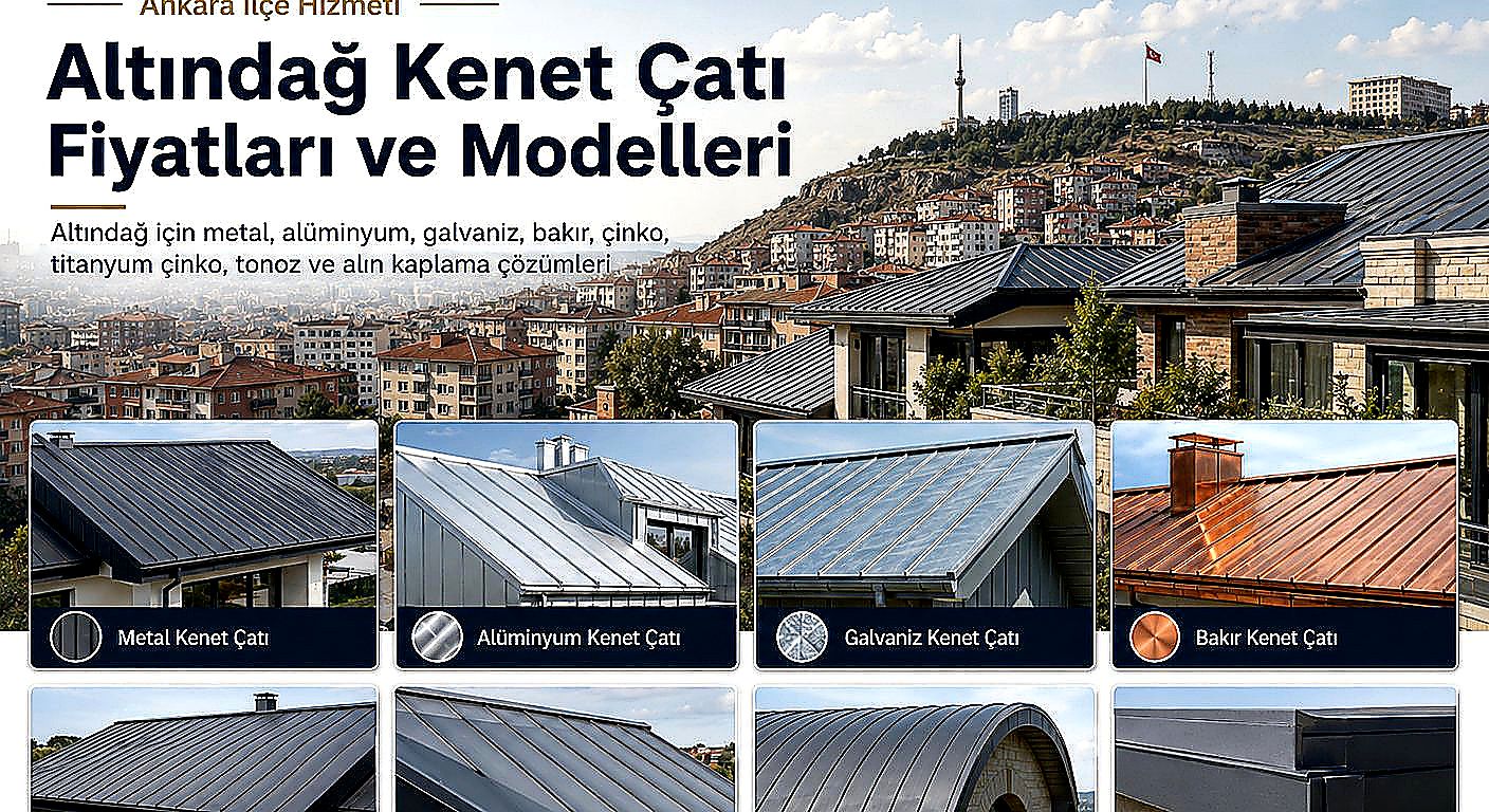 Altındağ kenet çatı fiyatları ve modelleri; Metal · Alüminyum · Galvaniz · Alın Kaplama ürün seçenekleri