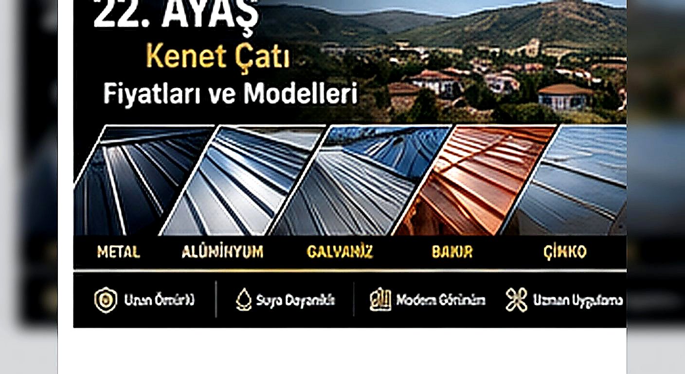 Ayaş kenet çatı fiyatları ve modelleri; metal kenet çatı, alüminyum kenet çatı, galvaniz kenet çatı, bakır kenet çatı, çinko kenet çatı, tonoz kenet çatı ve çatı alın kaplama çözümleri